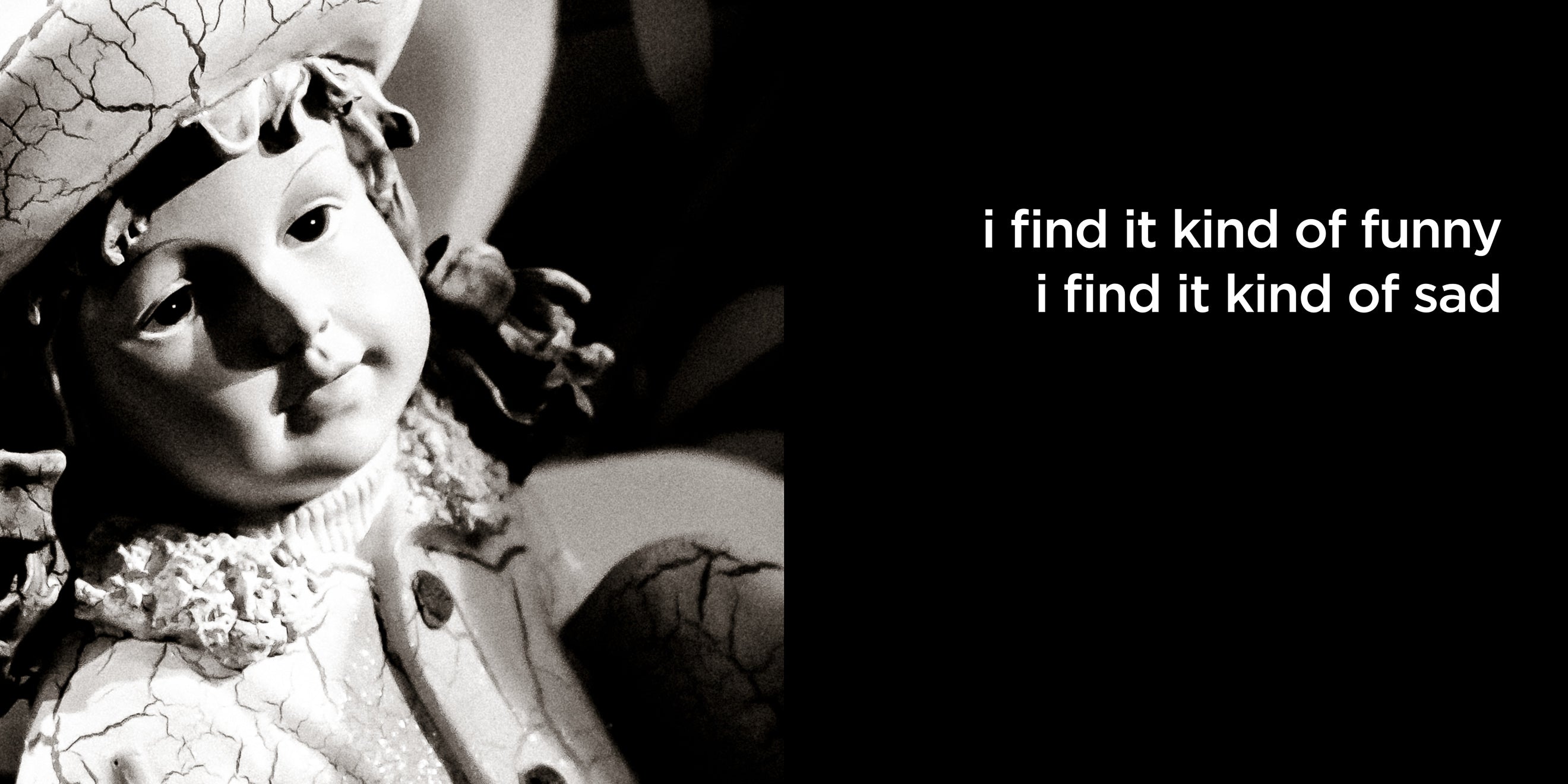 I find it kind of funny, I find it kind of sad | lost quotes #46: I find it kind of funny, I find it kind of sad